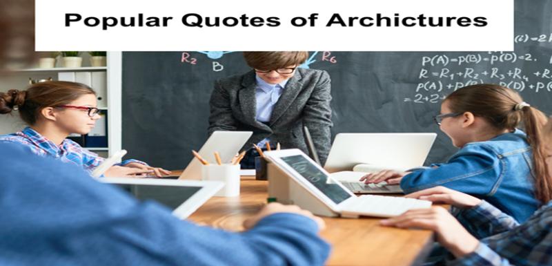 Popular Quotes of Archictures
