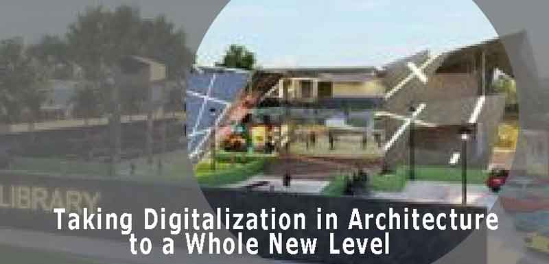 Taking digitalization in architecture to a whole new level